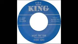 1953-Wynonie Harris-Wasn't That Good (Stereo)