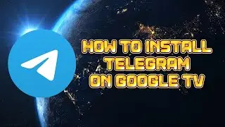 How to install TELEGRAM on Google TV / Android TV