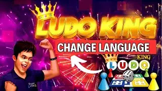 How to Change Language in Ludo King 2024?