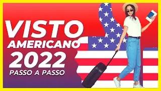 ✅ | PASSO A PASSO Para Tirar o VISTO AMERICANO 2022 | Como Solicitar Visto USA