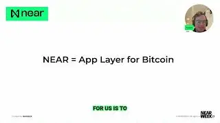 Unlocking Bitcoin's Potential Using NEAR Protocol