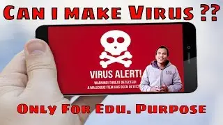 Can I make VIRUS ??? This video is Only for educational purposes only