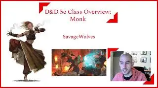 D&D 5e Class Overview #7: Monk