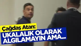 ÇAĞDAŞ ATAN: UKALALIK OLARAK ALGILAMAYIN AMA... / Hatay'da Maç Sonu Basın Toplantısı
