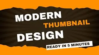 How to design Thumbnail just 5 Minutes
