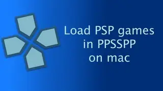 Load PSP games in PPSSPP on Mac