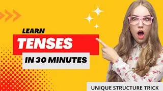 Learn Tenses in English Grammar with Examples | Structure Trick | Future Past & Present Tense