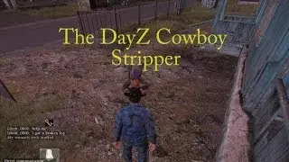 DayZ Cowboy Stripper