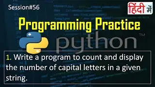 Count Upper-Case letters in String | Python Tutorial in Hindi | #56