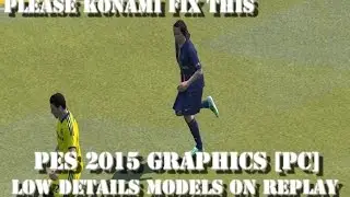Graphics problem on replay - PES 2015 [PC VERSION]