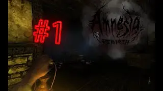 Ужас в замке/Amnesia: The Dark Descent#1