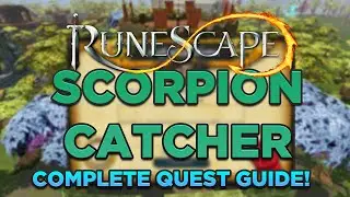 Runescape - Scorpion Catcher Quest Guide Walkthrough Detailed Updated 2021 RS3