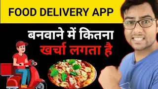 HOW TO START FOOD DELIVERY BUSINESS LIKE ZOMATO? Food Delivery App Development Cost?