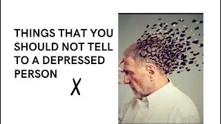 Depression/what not to tell to a depressed person/Dr Anjali Viswanath/Psychiatrist