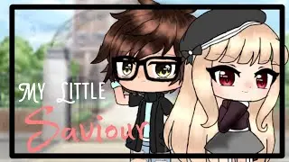 My Little Saviour ||glmm||