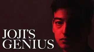 The Genius of Joji (Part 5)