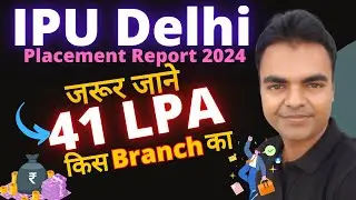 IPU Delhi Placements Report 2024, BTech CSE Package, Highest Package in IPU Delhi 2024