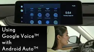 How-To Use Google Voice with Android Auto | Lexus