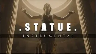 Epic Emotional Cinematic Beat - STATUE 
