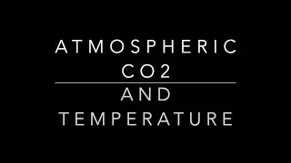 Atmospheric Carbon Dioxide and Temperature