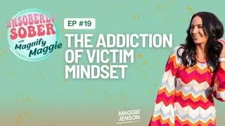 The Addiction of Victim Mindset