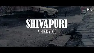 बाघद्वार र शिवपुरी पिक सम्मको यात्रा | Baghdwar & Shivapuri Peak | Hike Vlog