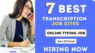 7 Best Transcription Jobs 2021 | Earn $1.91/Min Working From Home | Online Jobs