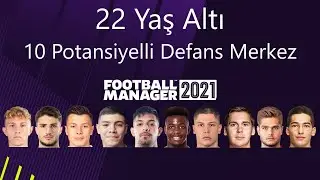 BUNLAR KAÇMAZ... Fm21 'de Potansiyelli En iyi 10 Defans Merkez Futbolcular