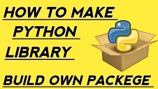 Crafting Your Python Legacy: A Step-by-Step Guide to Building and Sharing Your Own Python Library!
