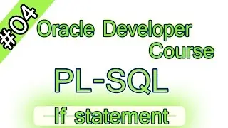 04-Oracle PL/SQL  Arabic Course – If statement  جملة الشرط