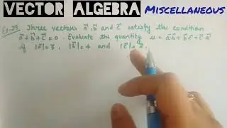 Vector Algebra miscellaneous example 29