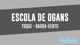 Escola de Ogans - Toque Barra-vento