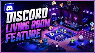 New Discord Update! Group Living Room Feature (Spatial audio  combination eventually)