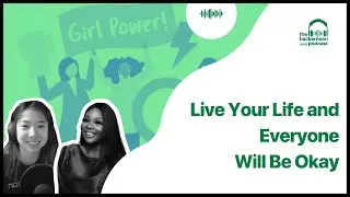 Live Your Life and Everyone Will Be Okay with Adora Nwodo
