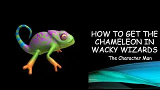 How to get the chameleon in wacky wizards