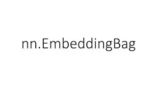 nn.EmbeddingBag in PyTorch