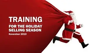 Training : Tips and Tricks for the Holiday Selling Season