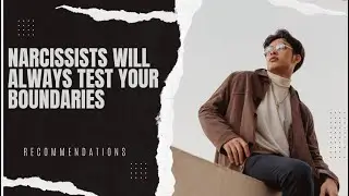 #narcissists Narcissists Will Always Test Your Boundaries