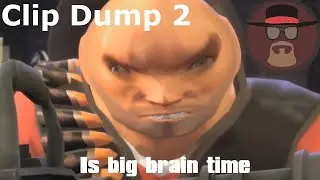 Assorted Clips 2: Big Brain Time