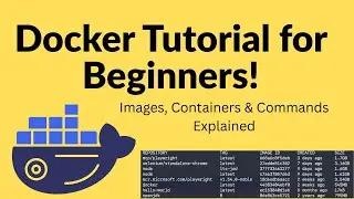 Docker and Containers explained