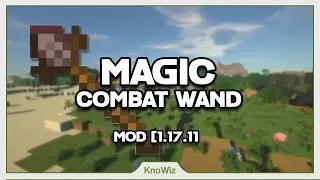 Magic Combat Wands - Présentation de mods Minecraft 1.17.1 [FR]