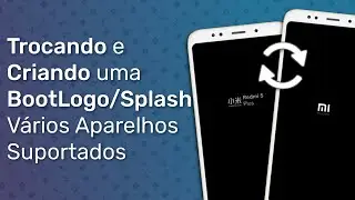 Creating and Changing the Boot Logo/Splash on Multiple Supported Devices