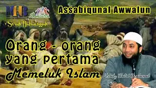 [Assabiqunal Awwalun] Dakwah Sembunyi - Sembunyi Nabi Muhammad - 050 - Ustadz Khalid Basalamah