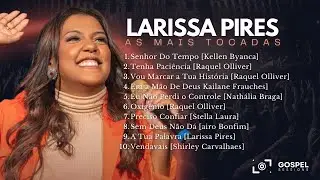 Larissa Pires | Os Melhores Covers [Vol. 1]