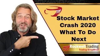 Stock Market Crash 2020 - What To Do Now