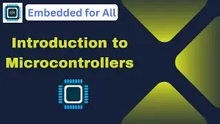 Introduction to Microcontrollers