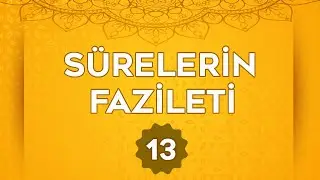 SÜRELERİN FAZİLETİ 13