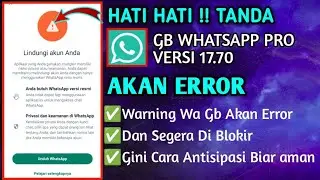 Tanda Wa Gb v.17.70 Akan Error||Dan Cara Mengatasinya