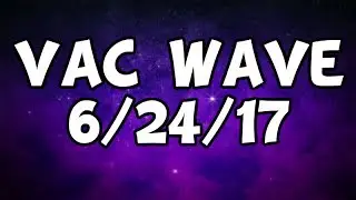 VAC Wave 6/24/2017