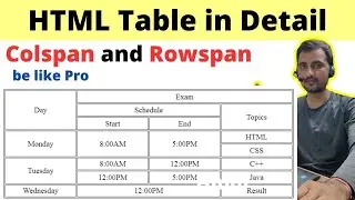 HTML Tutorial || HTML table in detail with colspan and rowspan